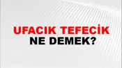 Ufacık Tefecik