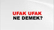 Ufak Ufak