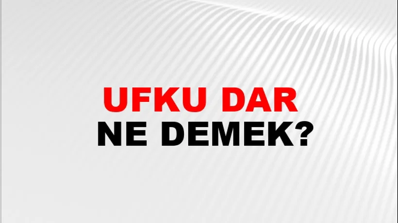 Ufku Dar Ufku Dar