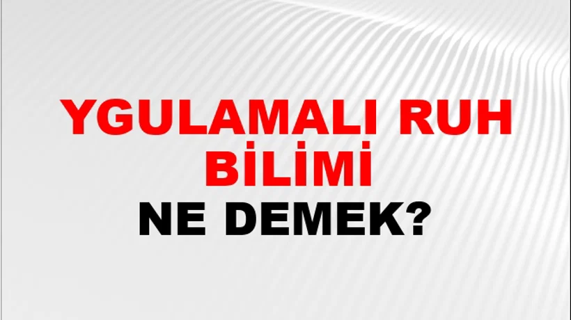 Uygulamalı Ruh Bilimi Uygulamalı Ruh Bilimi