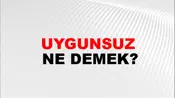 Uygunsuz
