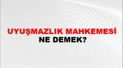 Uyuşmazlık Mahkemesi
