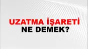 Uzatma İşareti