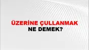 Üzerine Çullanmak