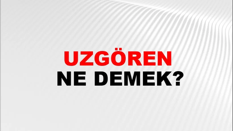 Uzgören Uzgören