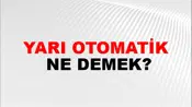 Yarı Otomatik