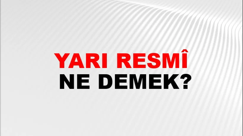 Yarı Resmî Yarı Resmî