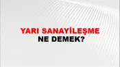 Yarı Sanayileşme