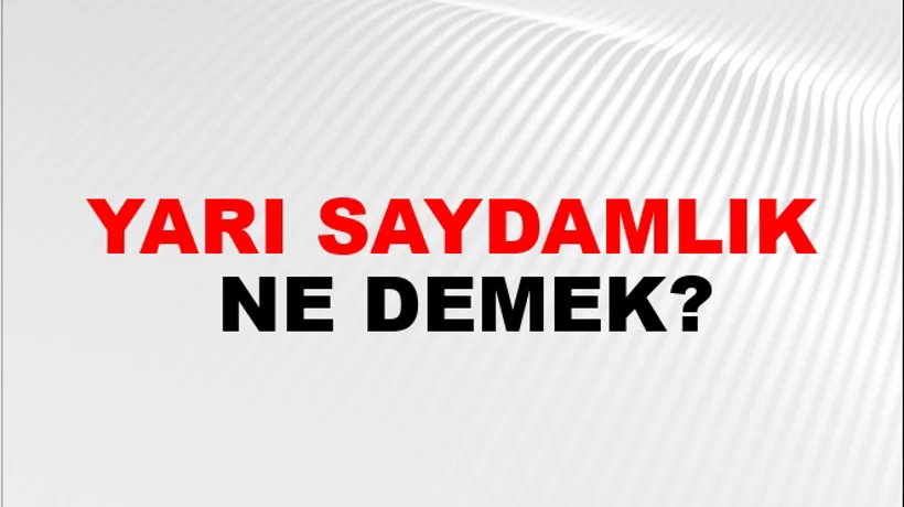 Yarı Saydamlık Yarı Saydamlık