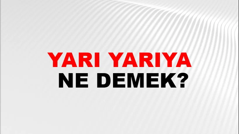 Yarı Yarıya Yarı Yarıya