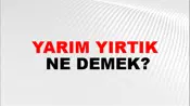 Yarım Yırtık