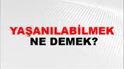 Yaşanılabilmek