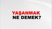Yaşanmak