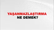 Yaşanmazlaştırma