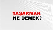 Yaşarmak