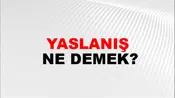 Yaslanış