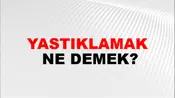 Yastıklamak