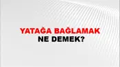Yatağa Bağlamak
