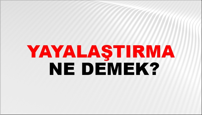 Yayalaştırma