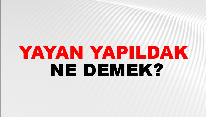 Yayan Yapıldak