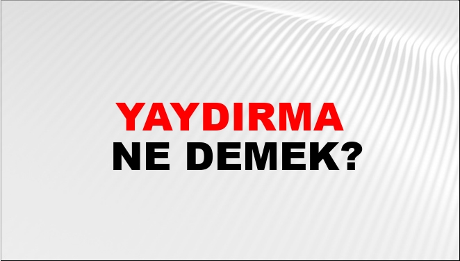 Yaydırma