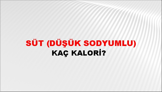 Süt (Düşük sodyumlu)