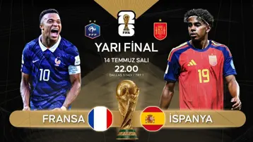 Fransa-İspanya maçı ne zaman, saat kaçta ve hangi kanalda? 2026 FIFA Dünya Kupası yarı finali